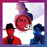 m.c.A・T 30周年記念　「ごきげんだぜっ!」 featuring ISSA & 屋良朝幸(SG(スマプラ対応))
