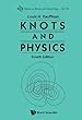 Knots and Physics: 53 (Series on Knots and Everything)
