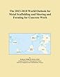 The 2013-2018 World Outlook for Metal Scaffolding and Shoring and Forming for Concrete Work