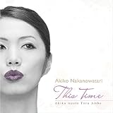 This Time(Akiko meets Toru Ambo)