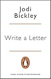 Write a Letter: Put Pen to Paper and Put a Smile on the Face of a Stranger, a Friend or Yourself