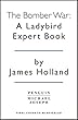 The Bomber War: Book 7 of the Ladybird Expert History of the Second World War (The Ladybird Expert Series)