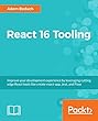 React 16 Tooling: Improve your development experience by leveraging cutting edge React tools like create-react-app, Jest, and Flow
