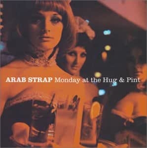 Amazon Monday At The Hug Pint アラブ ストラップ アラブ ストラップ ポップス 音楽