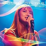 Count on me (初回生産限定盤) (特典なし)