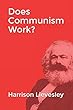 Does Communism Work?