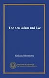 The new Adam and Eve