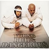 YOUNG,RICH & DANGEROUS