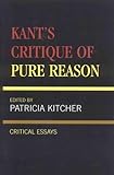 Kant's Critique of Pure Reason: Critical Essays (Critical Essays on the Classics Series)