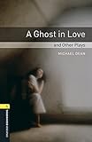 Oxford Bookworms Library: Level 1: A Ghost in L...