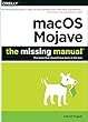 Macos Mojave - the Missing Manual: The Book That Should Have Been in the Box