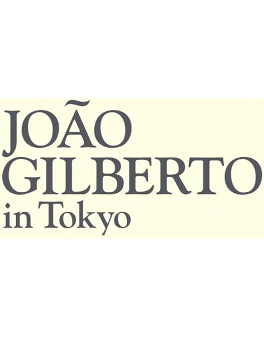 【極美品】Joao Gilberto Live InTokyo  Blu-ray 極美品】Joao Gilberto Live InTokyo Blu-ray Amazon.co.jp