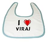 Baby Bib with I Love Viraj (first name/surname/nickname) by Shopzeus