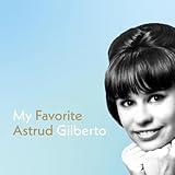マイ・フェイヴァリット・アストラッド・ジルベルト (SHM-CD)