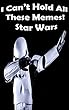 I Can't Hold All These Memes! Star Wars (English Edition)