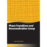 Phase Transitions and Renormalization Group (Oxford Graduate Texts)