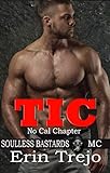 Tic : Soulless Bastards MC No Cal Book 3 (English Edition)