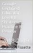 Google Certified Educator Level 1 Strategies, Practice & Review: 2018-2019 (English Edition)