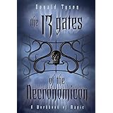 The 13 Gates of the Necronomicon: A Workbook of Magic