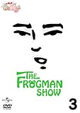 FROGMANSHOW �Õ��M�����̃R�t�B�[