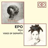 Wica + VOICE OF OOPARTS