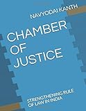 CHAMBER OF JUSTICE: STRENGTHENING RULE OF LAW IN INDIA