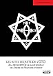 Les rites secrets de l’OTO À la découverte de la magie sexuelle de l’Ordre des Templiers d’Orient (Camion Noir)