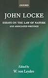 Essays On The Law Of Nature: The Latin Text with a Translation, Introduction and Notes, Together with Transcripts of Locke's Shorthand in his Journal for 1676
