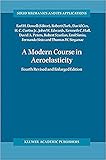 A MODERN COURSE IN AEROELASTICITY (SOLID MECHANICS AND ITS APPLICATIONS) (English Edition)