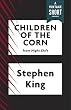 Children of the Corn (Kindle Single) (A Vintage Short)