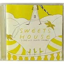 Amazon.co.jp: SWEETS HOUSE ~for J-POP HIT COVERS COOKIE~: ミュージック