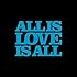 V.A.「ALL IS LOVE IS ALL」