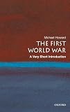 The First World War: A Very Short Introduction