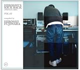 “HIROSHI’S KICK BACK(PRIVATE MIX)VOL.2 compiled by HIROSHI FUJIWARA”