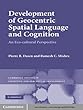 Development of Geocentric Spatial Language and Cognition (Cambridge Studies in Cognitive and Perceptual Development)