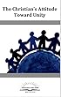 Christians Attitude Toward Unity, The (English Edition)