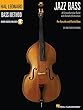 Hal Leonard Jazz Bass Method: A Comprehensive Guide With Detailed Instruction for Acoustic and Electric Bass - Includes Downloadable Audio