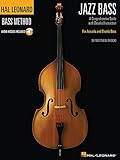 Hal Leonard Jazz Bass Method: A Comprehensive Guide With Detailed Instruction for Acoustic and Electric Bass - Includes Downloadable Audio