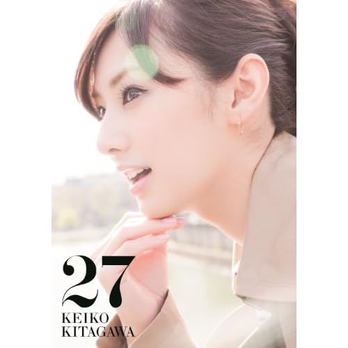 【Amazon.co.jp限定カバー版】 「北川景子 1st写真集 『27』 Limited Edition Cover」