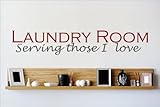 Design with Vinyl OMG 524 As Seen Laundry Room Serving Those I Love Quote Lettering Decal Home Decor