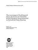 Thermocryogenic Buckling and Stress Analyses of a Partially Filled Cryogenic Tank Subjected to Cylindrical Strip Heating