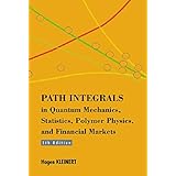 Path Integrals in Quantum Mechanics, Statistics, Polymer Physics, and Financial Markets