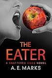 The Eater (The Shattered Gods Book 1) (English Edition)