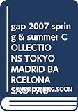 gap 2007 spring & summer COLLECTIONS TOKYO MADRID BARCELONA SAO PAULO