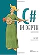 C# in Depth, 3rd Edition (English Edition)