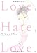 Love,Hate,Love.