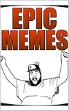 Memes: Dope Ass Funny Memes: Dank Memes Oh Yes! (English Edition)