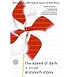 The Speed of Dark by Moon Elizabeth. [2004] Paperback
