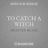 To Catch a Witch (Wishcraft Mysteries)