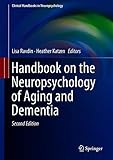 Handbook on the Neuropsychology of Aging and Dementia (Clinical Handbooks in Neuropsychology)